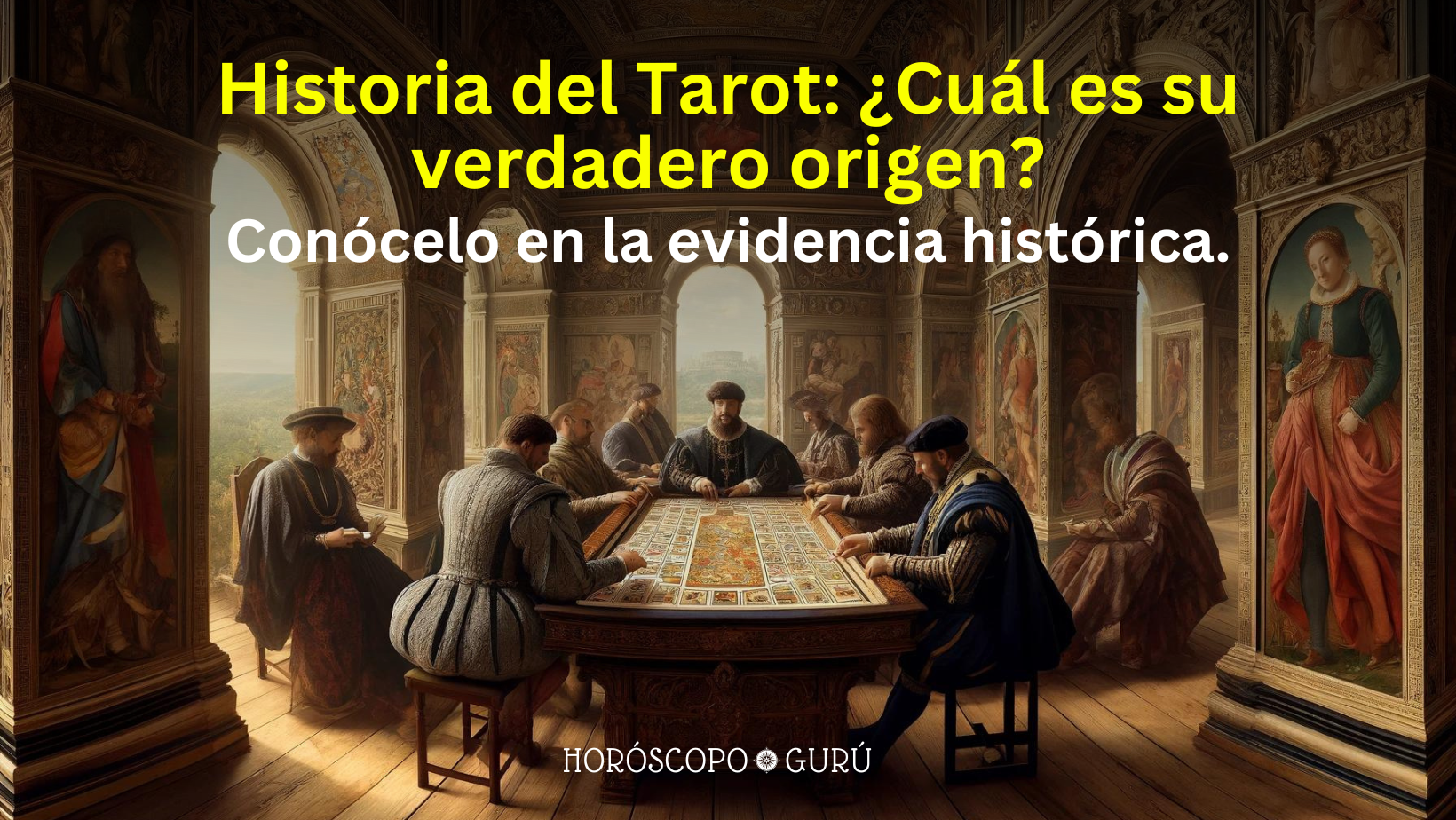 Historia del Tarot: ¿Cuál es su verdadero origen?